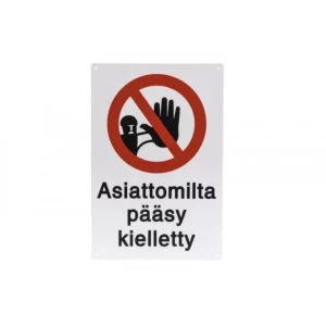 OPASTE ASIATTOMILTA PÄÄSY KIELLETTY 20X30CM