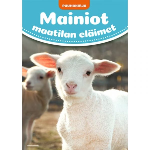 MAINIOT MAATILAN ELÄIMET PUUHAKIRJA